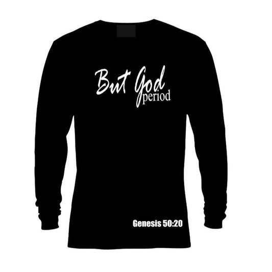 But God Period long sleeve Tee